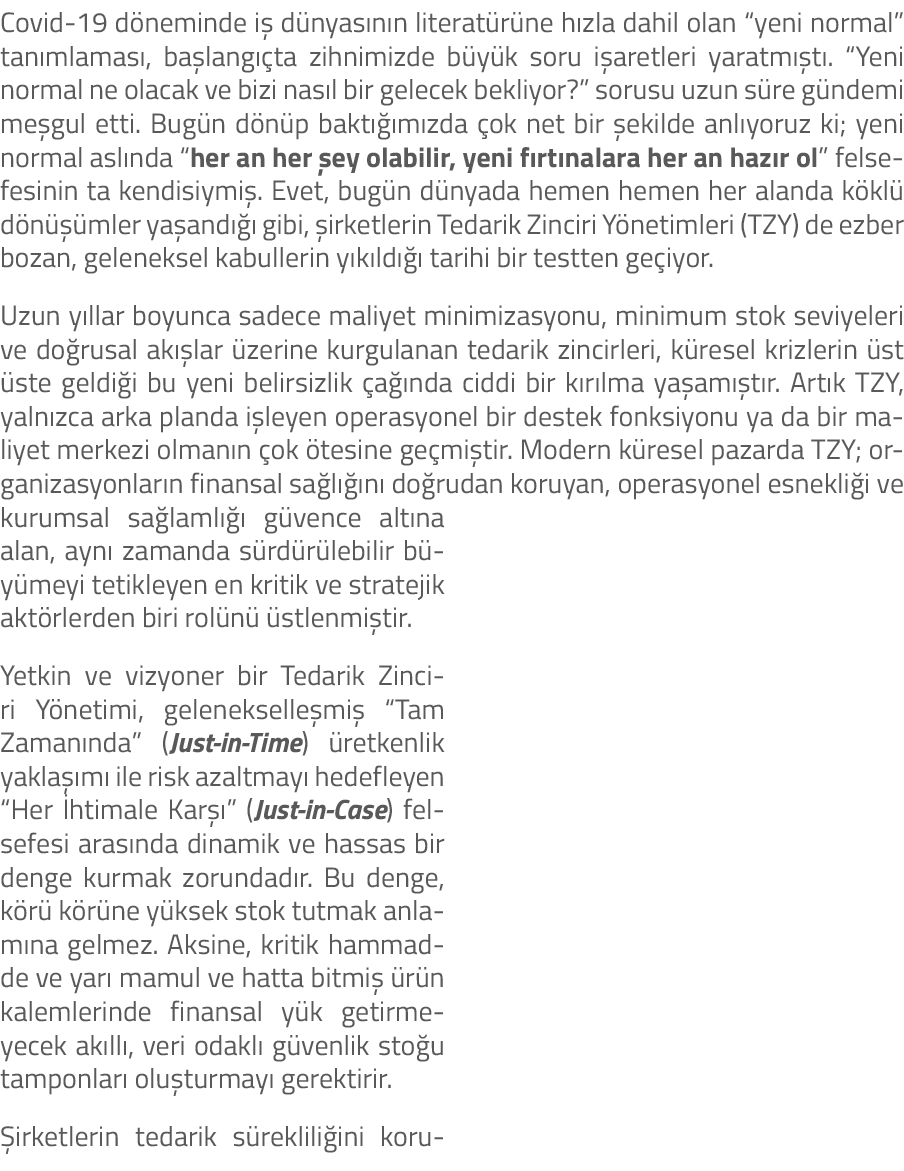 Covid 19 d neminde i d nyas n n literat r ne h zla dahil olan “yeni normal” tan mlamas , ba lang  ta zihnimizde b y ...