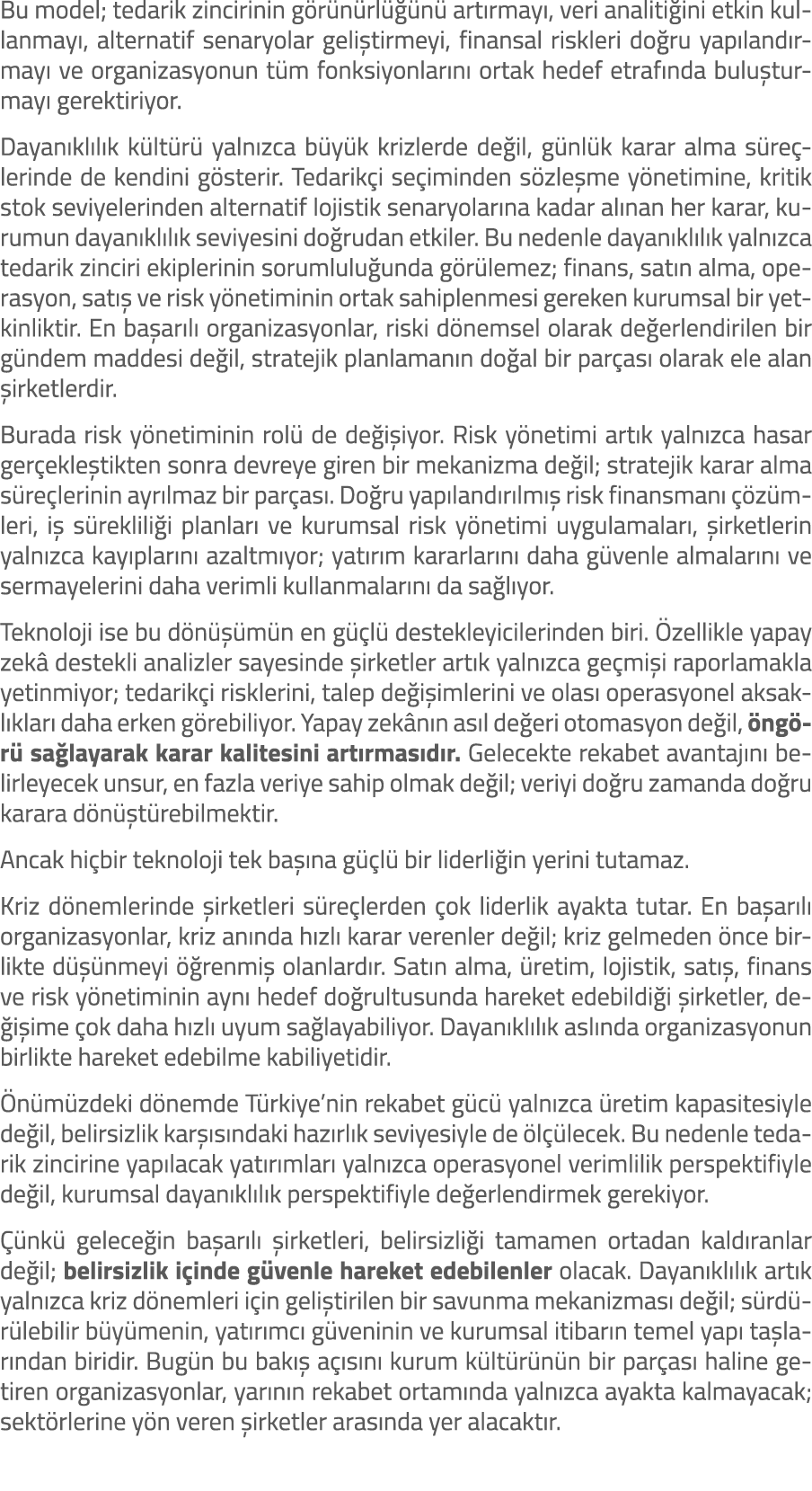 Bu model; tedarik zincirinin g r n rl  n  art rmay , veri analiti ini etkin kullanmay , alternatif senaryolar geli t...