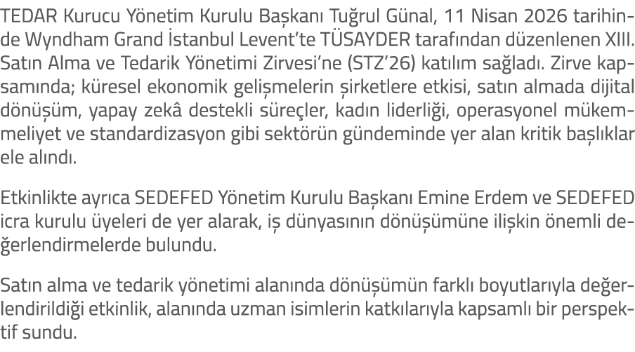 TEDAR Kurucu Y netim Kurulu Ba kan Tu rul G nal, 11 Nisan 2026 tarihinde Wyndham Grand  stanbul Levent’te T SAYDER t...