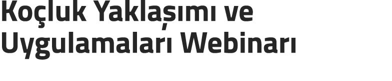 Ko luk Yakla m  ve Uygulamalar  Webinar 