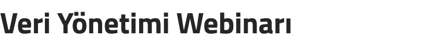 Veri Y netimi Webinar 