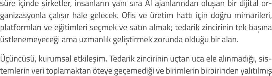 s re i inde irketler, insanlar n yan  s ra AI ajanlar ndan olu an bir dijital organizasyonla  al   r hale gelecek. O...