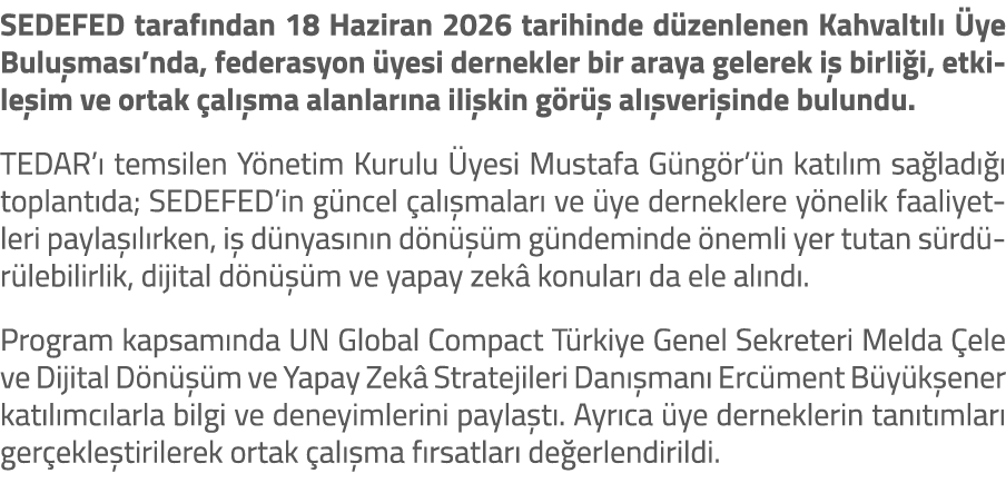 SEDEFED taraf ndan 18 Haziran 2026 tarihinde d zenlenen Kahvalt l  ye Bulu mas ’nda, federasyon  yesi dernekler bir ...