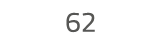62
