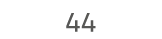 44