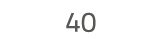 40