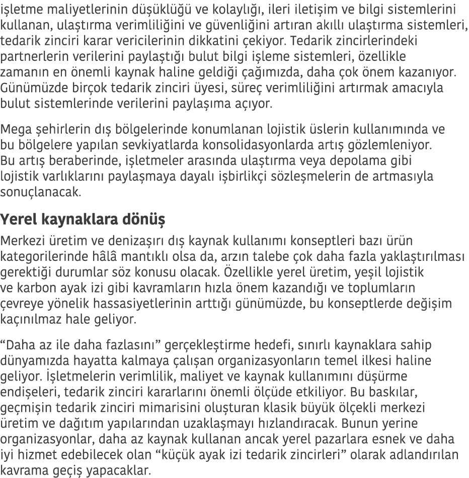 i letme maliyetlerinin d   kl    ve kolayl     ileri ileti im ve bilgi sistemlerini kullanan  ula t rma verimlili ini   