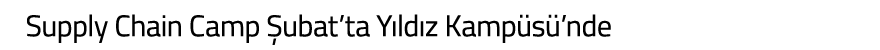 Supply Chain Camp  ubat ta Y ld z Kamp s  nde