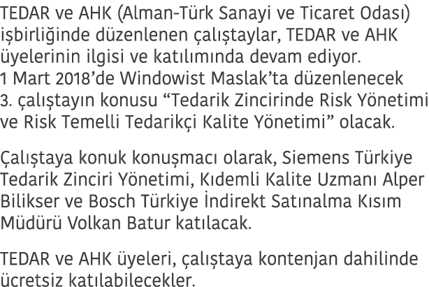 TEDAR ve AHK  Alman-T rk Sanayi ve Ticaret Odas   i birli inde d zenlenen  al  taylar  TEDAR ve AHK  yelerinin ilgisi   