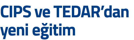 CIPS ve TEDAR dan yeni e itim