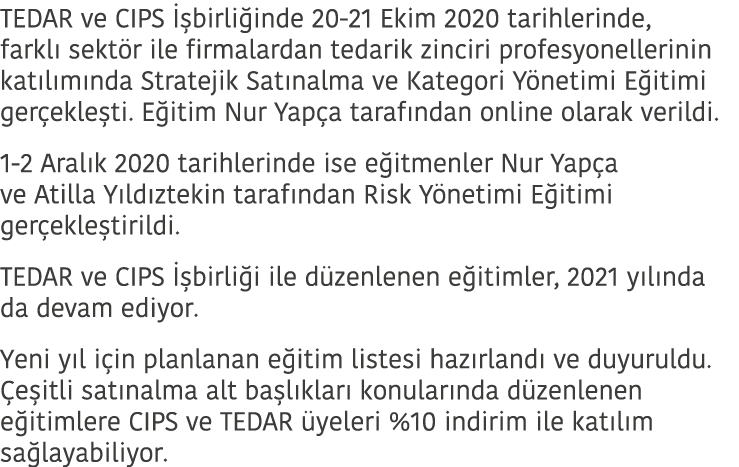 TEDAR ve CIPS İşbirliğinde 20-21 Ekim 2020 tarihlerinde, farklı sektör ile firmalardan tedarik zinciri profesyoneller   