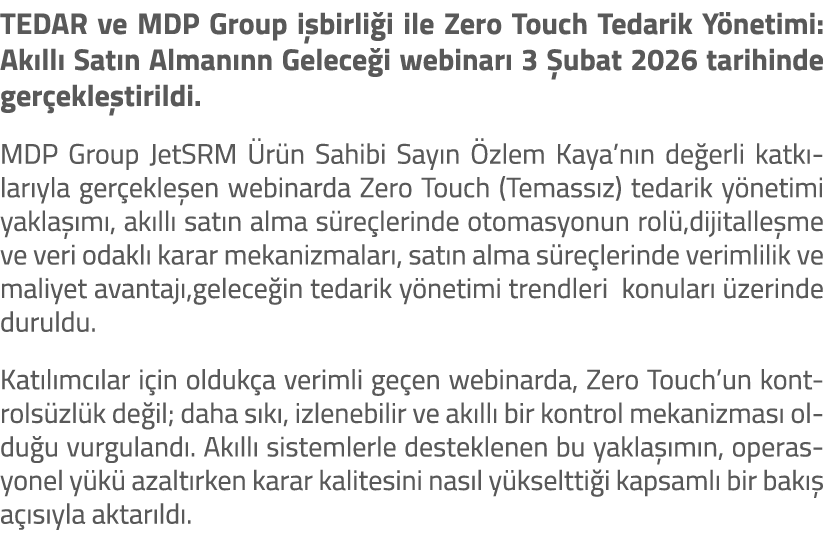 TEDAR ve MDP Group i birli i ile Zero Touch Tedarik Y netimi: Ak ll Sat n Alman nn Gelece i webinar  3  ubat 2026 ta...