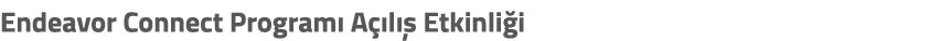 Endeavor Connect Program A  l   Etkinli i