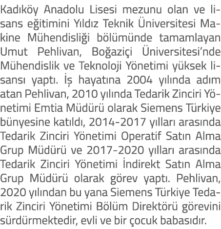 Kad k y Anadolu Lisesi mezunu olan ve lisans e itimini Y ld z Teknik niversitesi Makine M hendisli i b l m nde tamam...