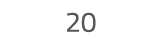20